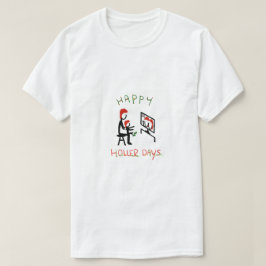 Happy Hollerdays 7 – ズーム会議。 Tシャツ