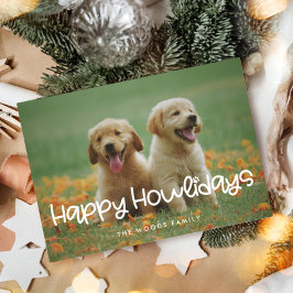 Happy Howlidaysかわいいおもしろい犬の写真 シーズンカード