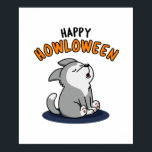 Happy Howloween Funny Puppy Dog Pun ポスター<br><div class="desc">Happy Howloween Funny Puppy Dog Pun features a cute puppy wolf-wannabe howling. Cute pun gift for family and friends who love wolf,  dog,  puppy and halloween puns.</div>