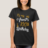 Happy It's My Aunt's 100th Birthday 1925 100 Years Tシャツ (正面)