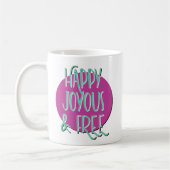 Happy Joyous & Free Recoveryのスローガン コーヒーマグカップ (左)