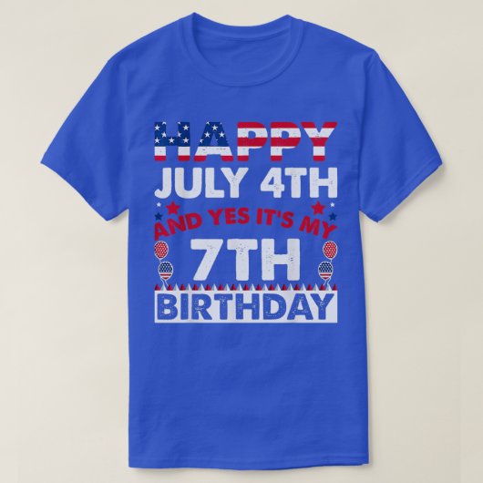 Happy July 4th and Yes Its My 7th Birthday Indepen Tシャツ (デザイン正面)