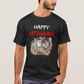 Happy Katsgiving  Best Thanksgiving  for Cat Tシャツ (正面)