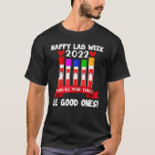 Happy Lab Week 2022すべてのチューブが良い1つになるかもしれない Tシャツ (正面)