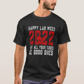 Happy Lab Week 2022すべてのチューブが良い1つになるかもしれない Tシャツ (正面)