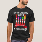 Happy Lab Week 2022すべてのチューブが良い1つになるかもしれない Tシャツ (正面)
