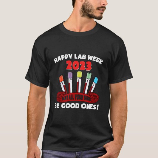 Happy Lab Week 2023 Medical Laboratory Technologis Tシャツ (正面)
