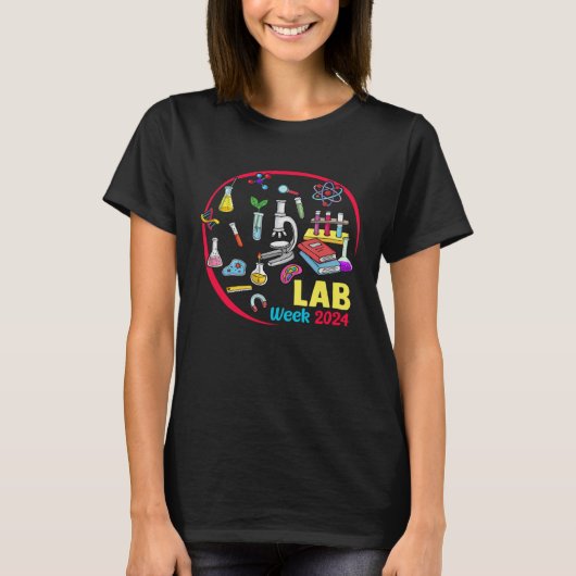 Happy Lab Week 2024 Technician Scientist Technolo Tシャツ (正面)