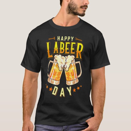 Happy Labeer Day Labor Day Tシャツ (正面)