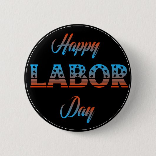 「Happy Labor Day」のサインボタン 缶バッジ (正面)