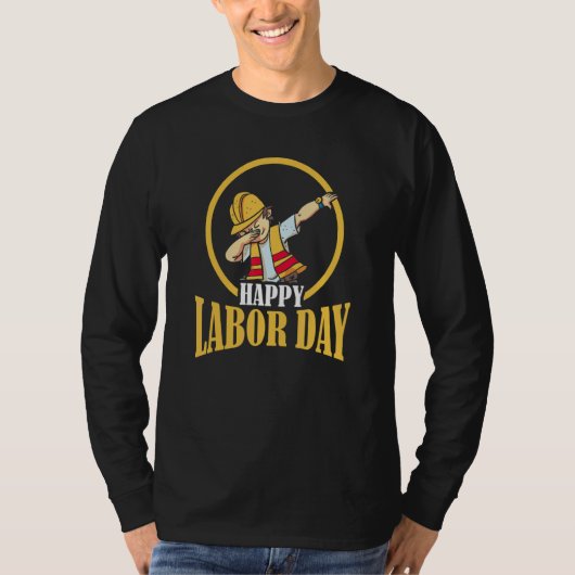 Happy Labor day for womenmen Cool labor day holid Tシャツ (正面)