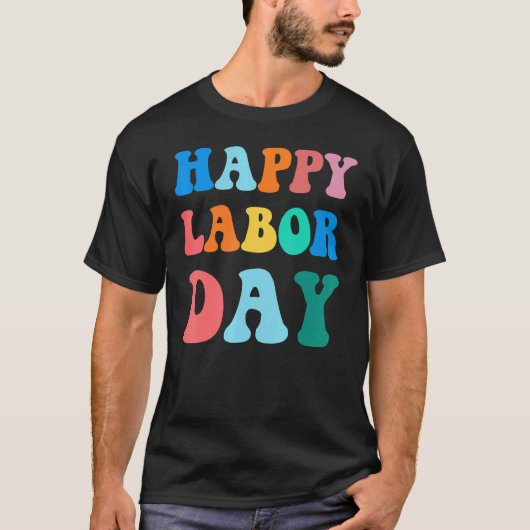 Happy Labor Day Simple Rainbow for men women Tシャツ (正面)