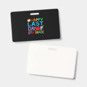 Happy Last Day Of 6th Grade Graduation バッジ (正面&裏面)