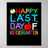 Happy Last Day Of Kindergarten Graduation ポスター (正面)