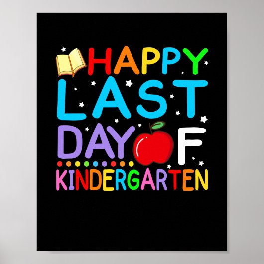 Happy Last Day Of Kindergarten Graduation ポスター (正面)