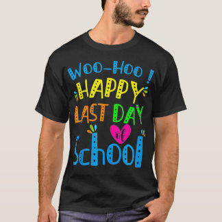 Happy Last Day of School Funny Teacher Student Gra Tシャツ
