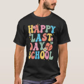 Happy Last Day Of School Groovy Boho Teacher & Stu Tシャツ (正面)
