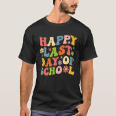 Happy Last Day Of School Groovy Teacher Student Gr Tシャツ (正面)
