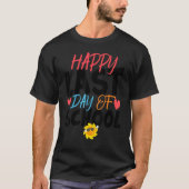 Happy Last Day Of School Kids Teacher Student Grad Tシャツ (正面)
