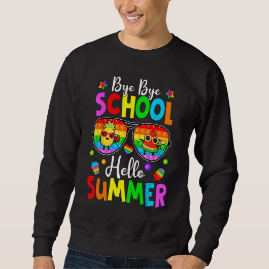 Happy Last Day Of School Pop It Hello Summer Fidge スウェットシャツ (正面)