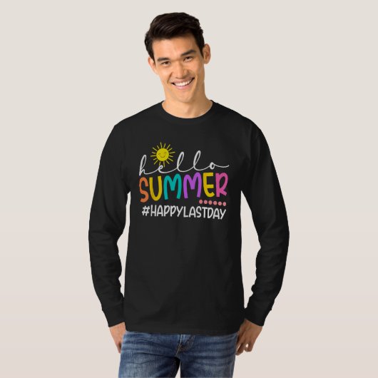 Happy Last Day Of School Shirts Hello Summer Teach Tシャツ (正面フル)