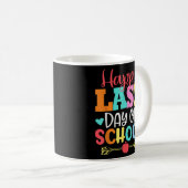 Happy Last Day of School Students and Teac コーヒーマグカップ (正面右)