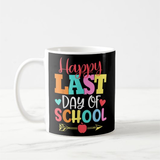 Happy Last Day of School Students and Teac コーヒーマグカップ (左)