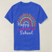 Happy Last Day of School Students And Teachers End Tシャツ (デザイン正面)