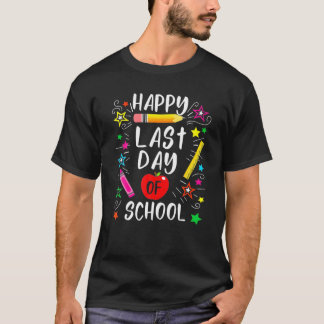Happy Last Day Of School Teacher Student Graduatio Tシャツ