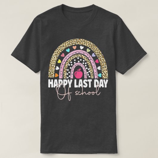 Happy Last Day of School Teacher Student Graduatio Tシャツ (デザイン正面)