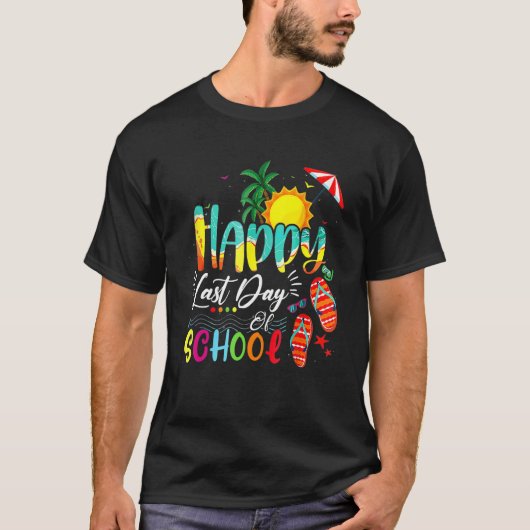 Happy Last Day Of School Teacher Student Graduatio Tシャツ (正面)