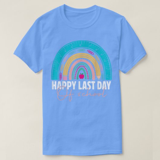 Happy Last Day of School Teacher Student Graduatio Tシャツ (デザイン正面)