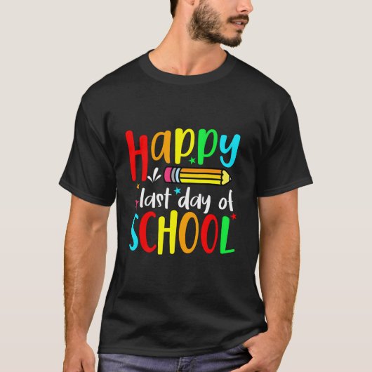 Happy Last Day Of School Teacher Student Graduatio Tシャツ (正面)