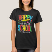 Happy Last Day of School Teacher Student Kids Hell Tシャツ (正面)