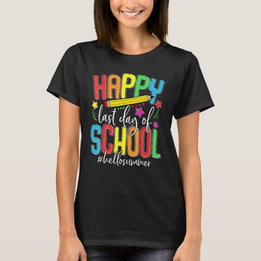 Happy Last Day of School Teacher Student Kids Hell Tシャツ (正面)