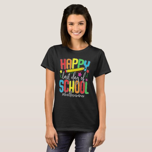 Happy Last Day of School Teacher Student Kids Hell Tシャツ (正面フル)