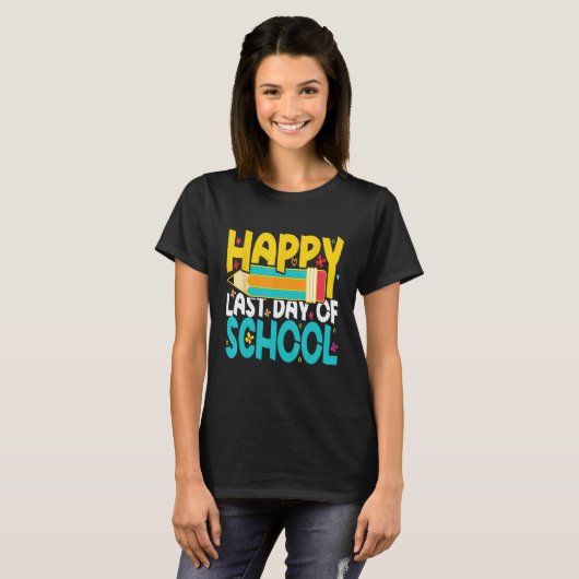 Happy Last Day of School Teacher Student Tシャツ (正面フル)