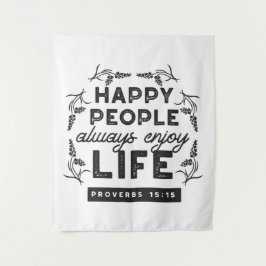 Happy Life with Faith – Proverbs 15:15 Art タペストリー