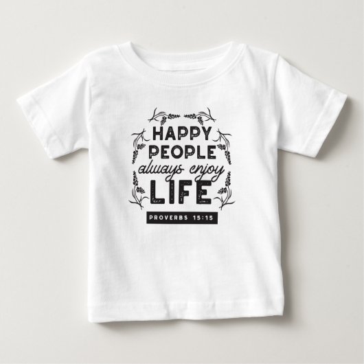 Happy Life with Faith – Proverbs 15:15 Art ベビーTシャツ (正面)