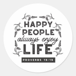 Happy Life with Faith – Proverbs 15:15 Art ラウンドシール