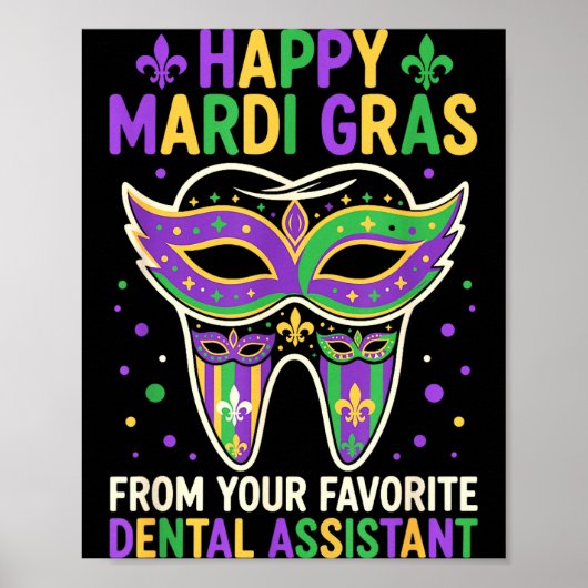Happy Mardi Gras From Your Favorite Dental Istant  ポスター (正面)