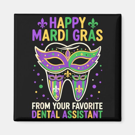 Happy Mardi Gras From Your Favorite Dental Istant マグネット (正面)