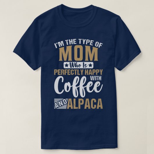 Happy Mom with Coffee and Alpaca おもしろい Llama Love Tシャツ (デザイン正面)