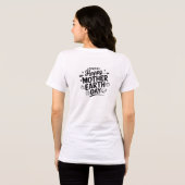 Happy Mother Earth Day Tシャツ (裏面全面)