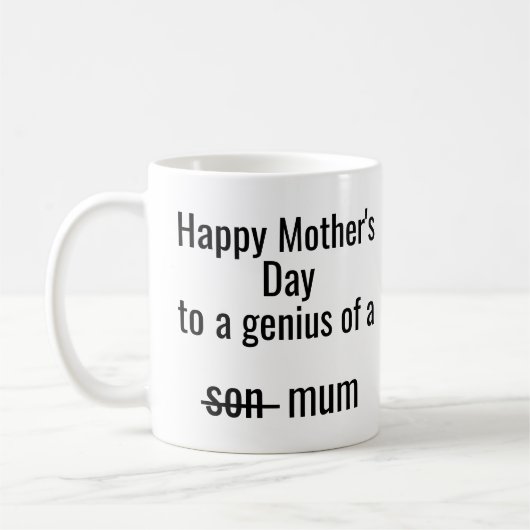 Happy Mother’s Day – Funny “Genius of a Son… Mum" コーヒーマグカップ (左)