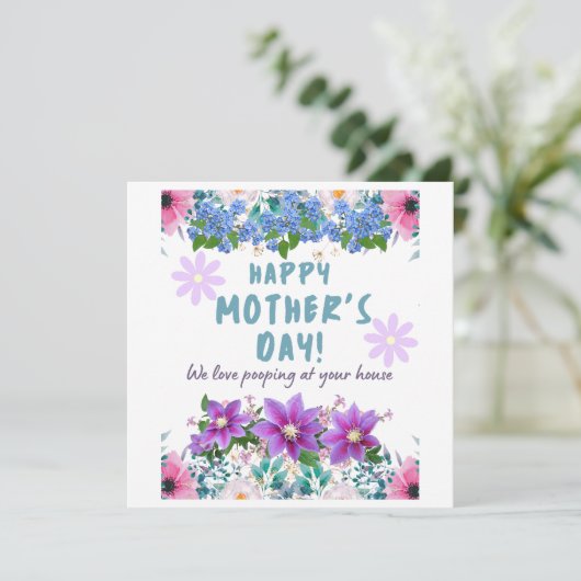 Happy Mothers Day私たちはあなたの家で糞が大好き カード (スタンド正面)