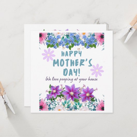 Happy Mothers Day私たちはあなたの家で糞が大好き カード (正面/裏面インサイチュ)