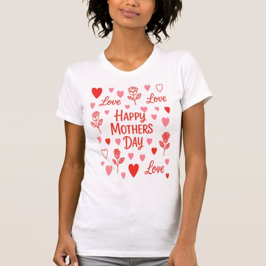 Happy Mothers Day Love Tシャツ (正面)