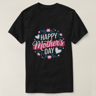 Happy Mother's Day Men's Tシャツ