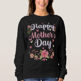 Happy Mother's Day Mommy Cute Floral スウェットシャツ